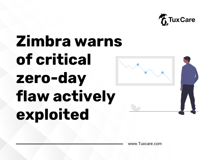 Zimbra warns of critical zeroday flaw actively exploited