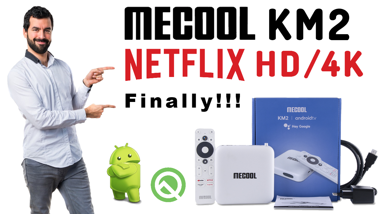 At Last!!! Mecool KM2 Full Google Certified Android 10 TV OS Netflix HD