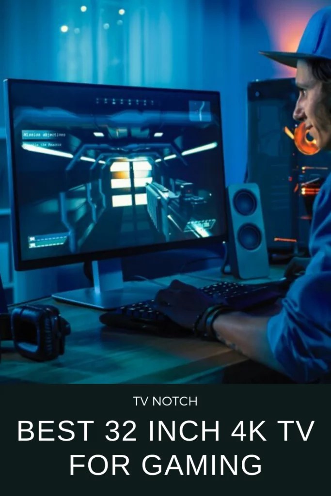 Best 32Inch 4K TV for Gaming 2021 (Top Picks & Reviews) TV Notch