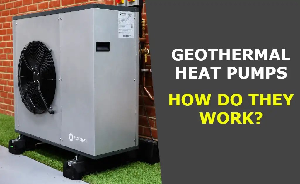 Geothermal heat pumps How do they work? Tweak Your Biz