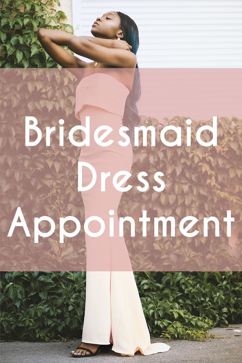 Bridesmaid Dress Appointment ⋆ Twice as Nice Consignment Boutique