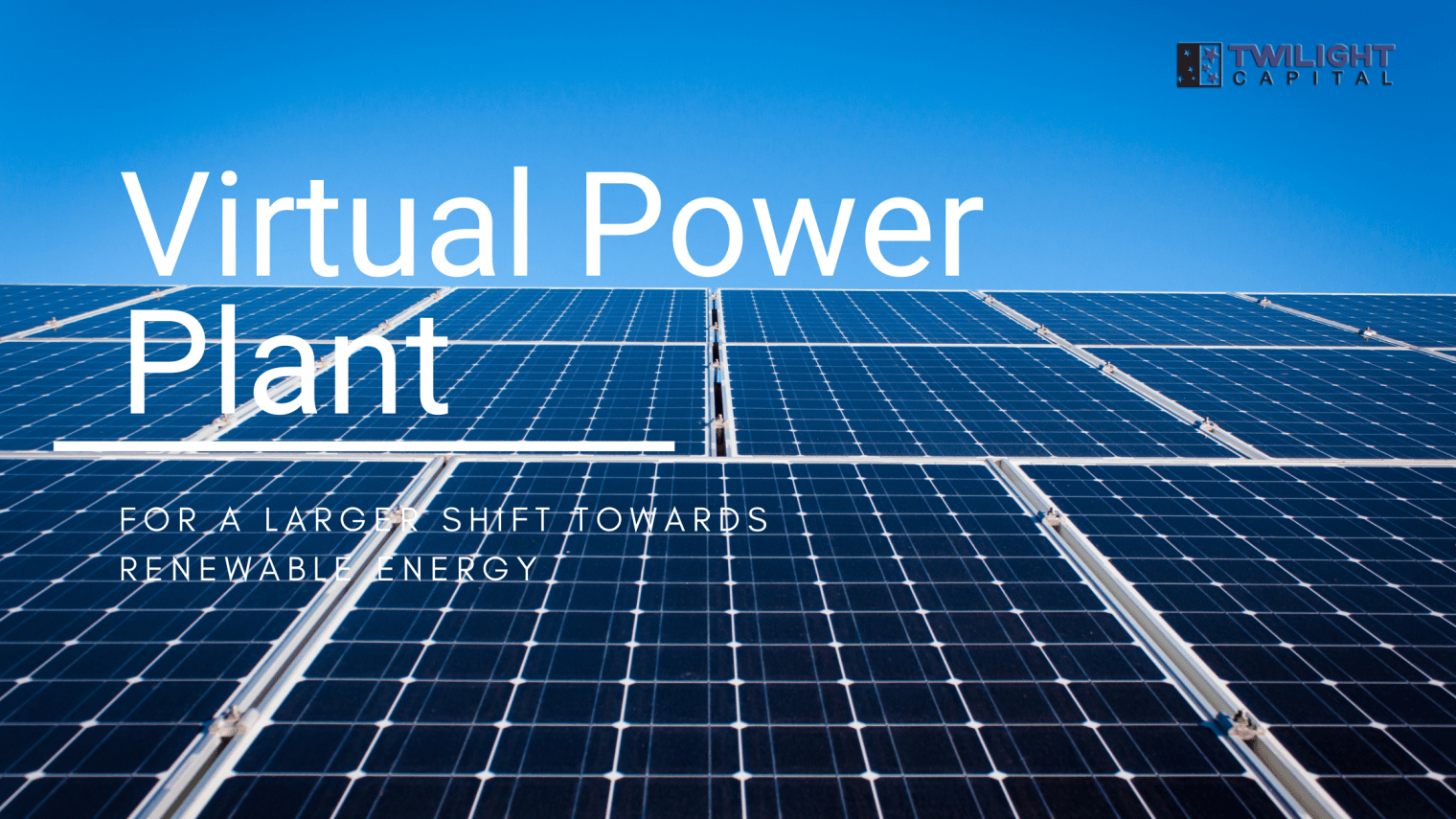 Efficient Virtual Power Plants Explained Twilight Capital