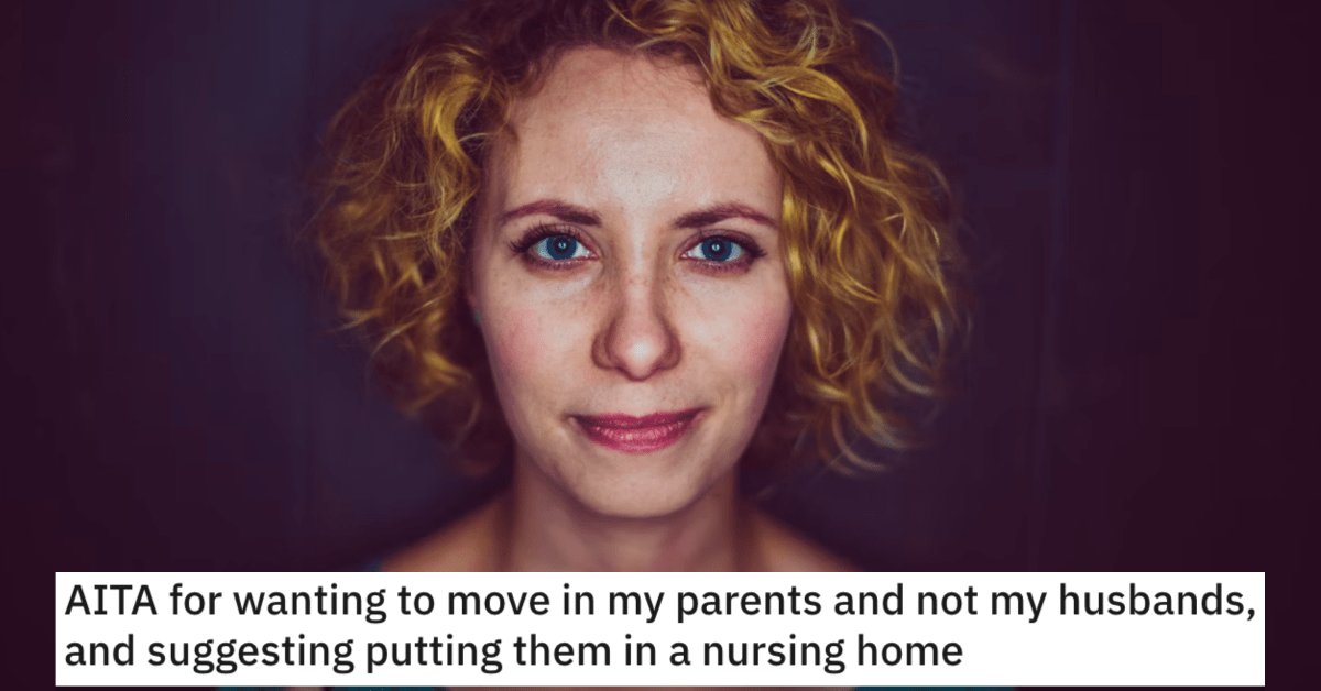 Woman Asks if She’s Wrong for Wanting to Live With Her Parents and Not