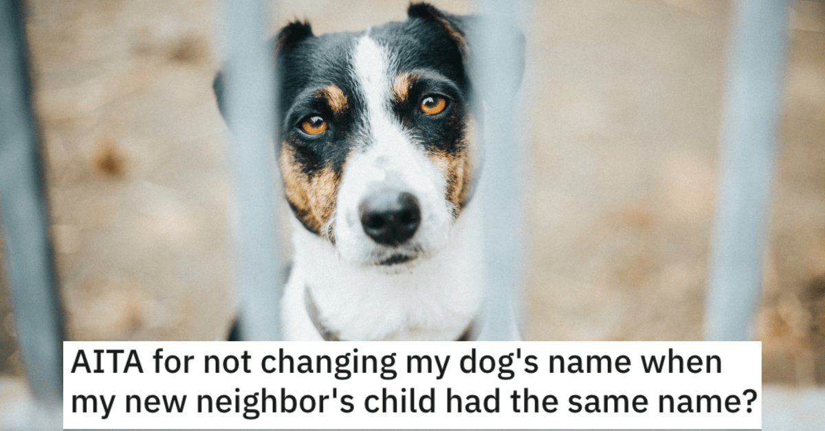 Neighbor Demands He Change His Dog’s Name Because It’s The Same And His
