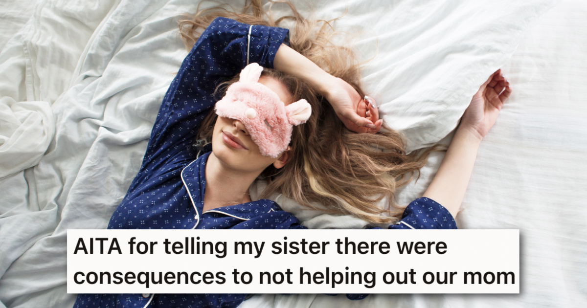 Selfish Sister Never Helps Anyone And Is Now Suffering The Consequences
