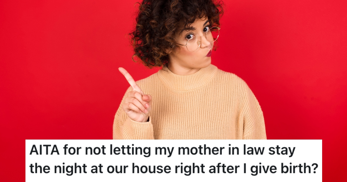 Her MotherinLaw Wants To Stay With Them After She Has Her Baby, But