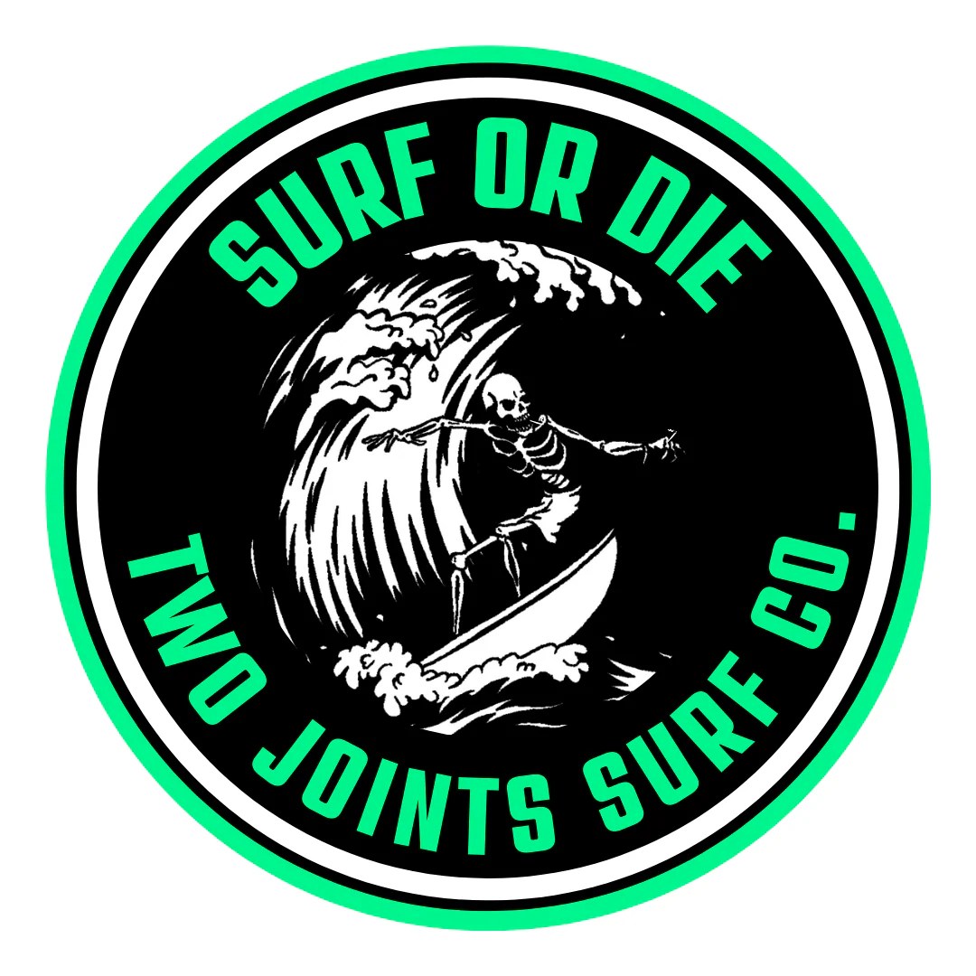 Surf or Die Decal Two Joints Surf Co.
