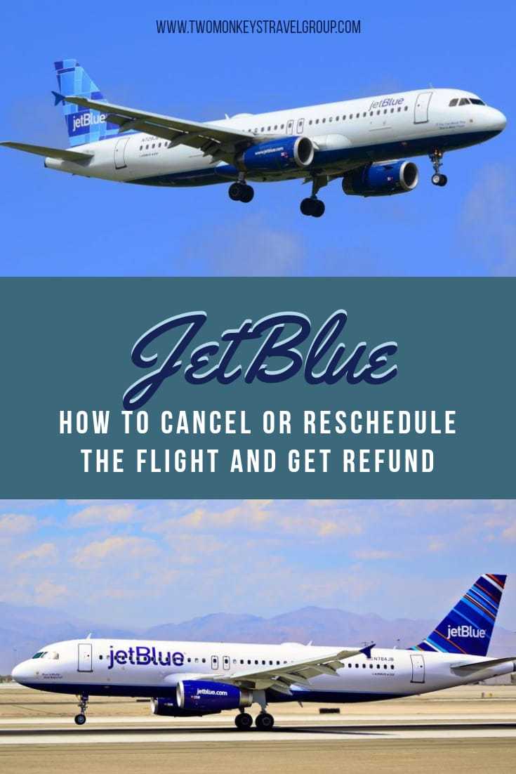 JetBlue Flight How to Cancel or Reschedule The Flight and Get Refund?