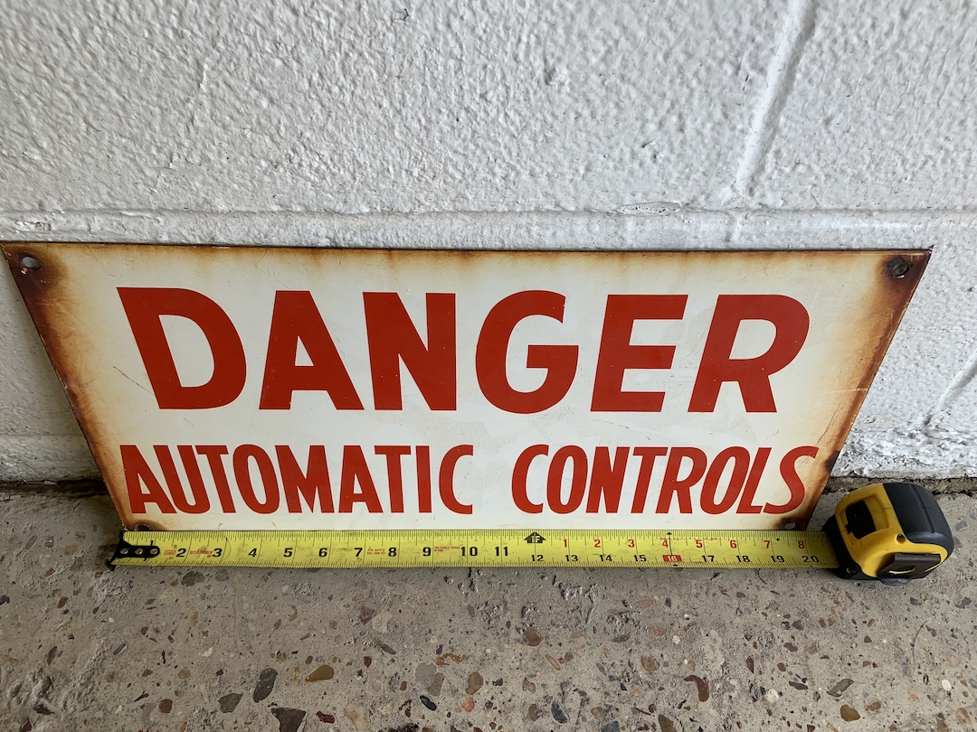Danger Automatic Controls Sign Texas Trucks and Classics