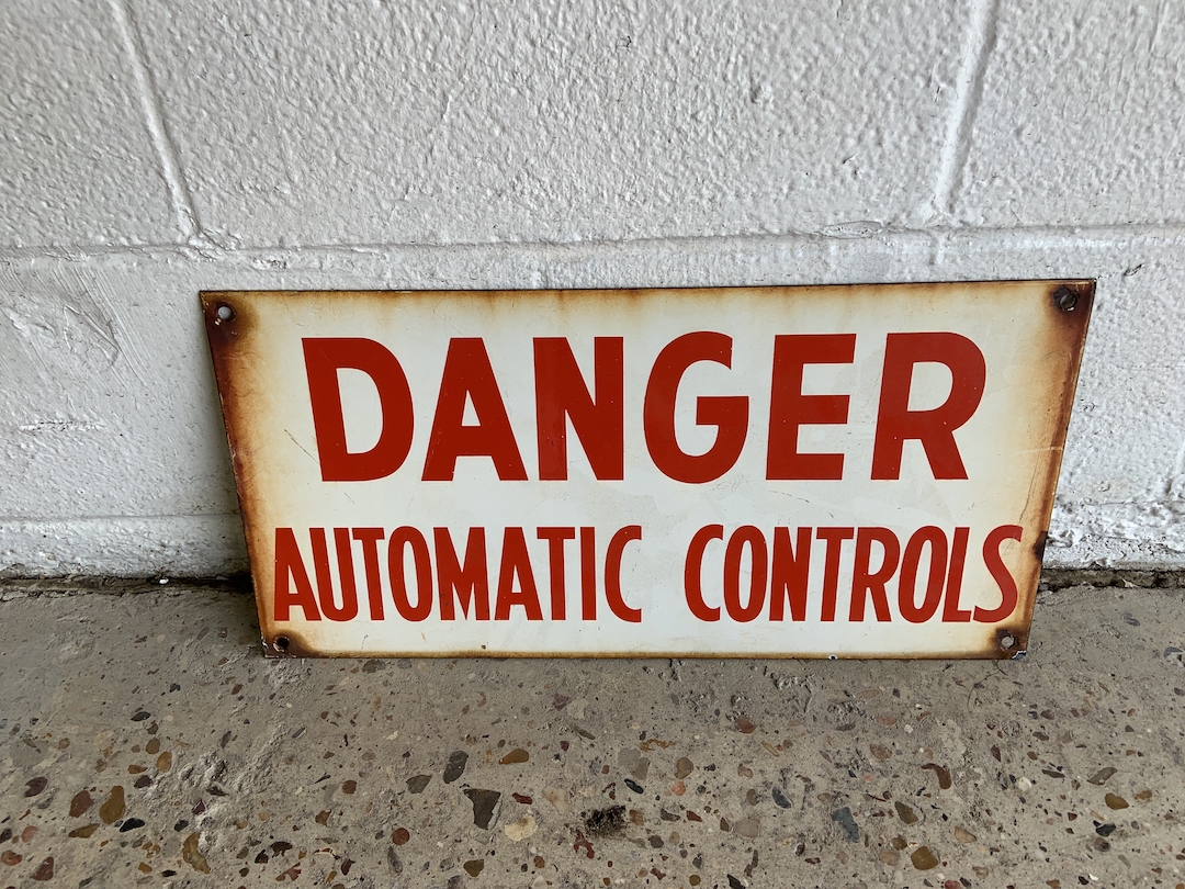 Danger Automatic Controls Sign Texas Trucks and Classics