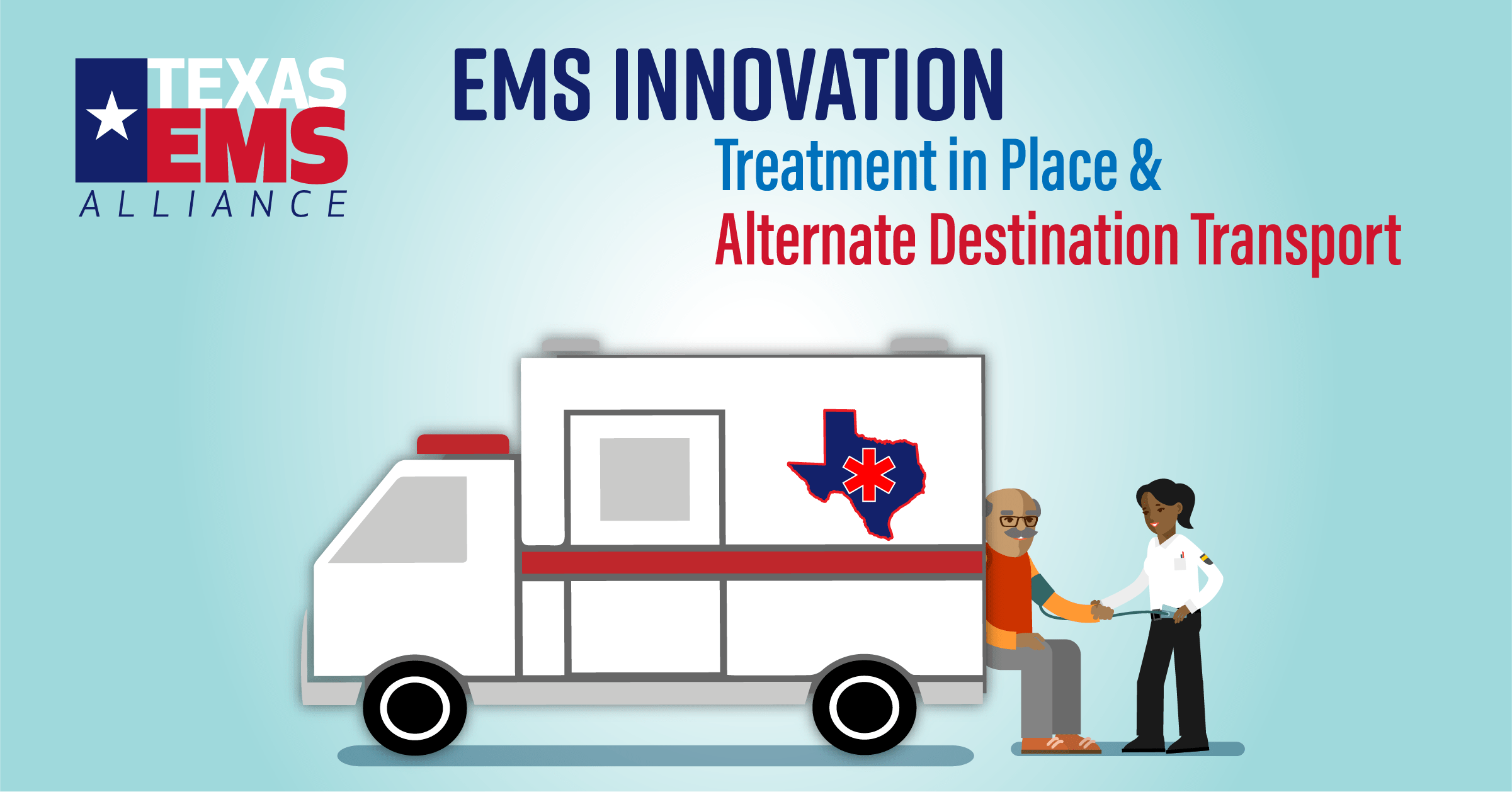 Treatment in Place Texas EMS Alliance