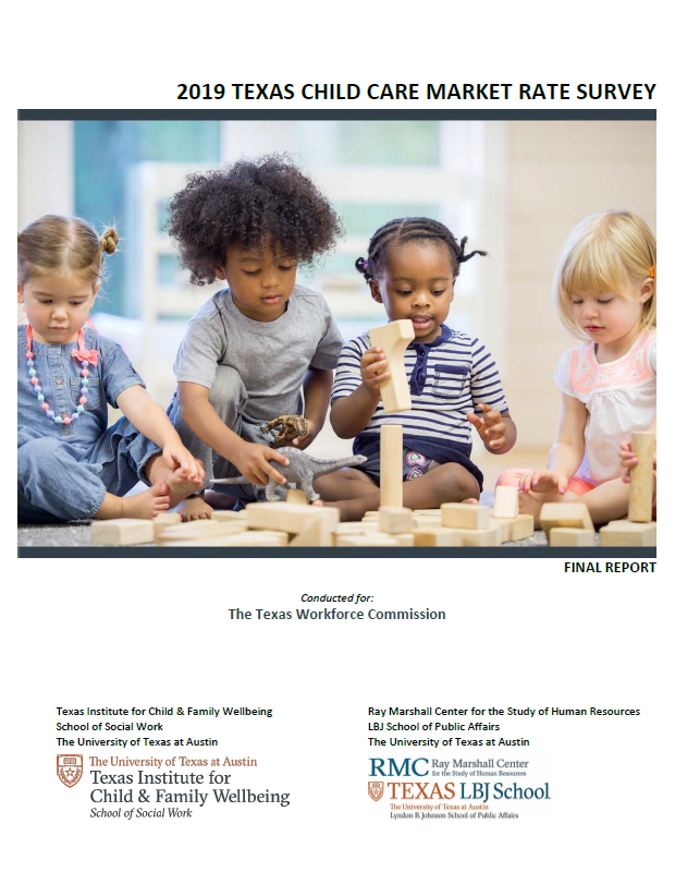 2019 Texas Child Care Market Rate Survey Texas Institute for Child