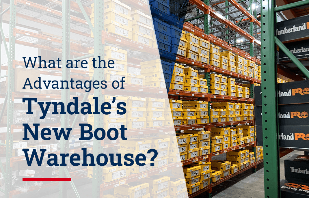 What are the Advantages of Tyndale’s New Boot Warehouse? Tyndale USA