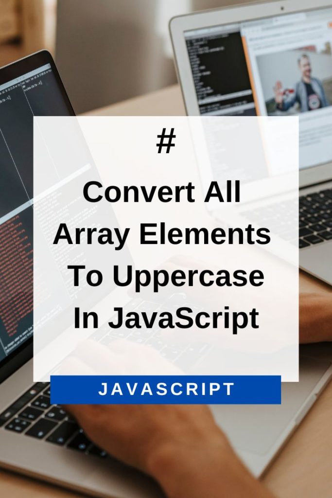 Convert All Array Elements To Uppercase
