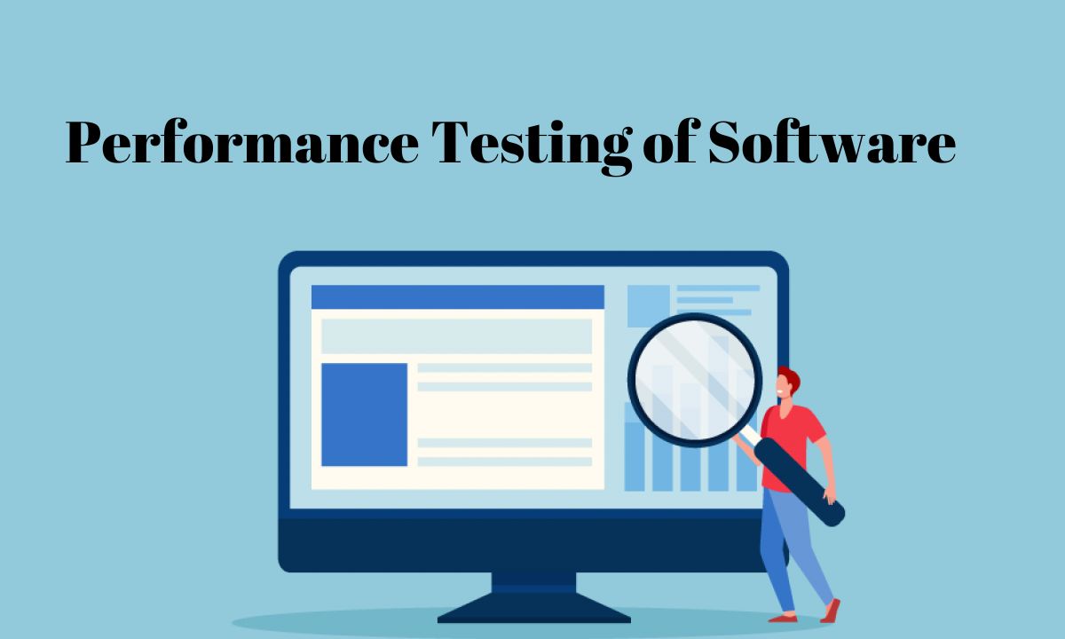 How to do Performance Testing of Software?