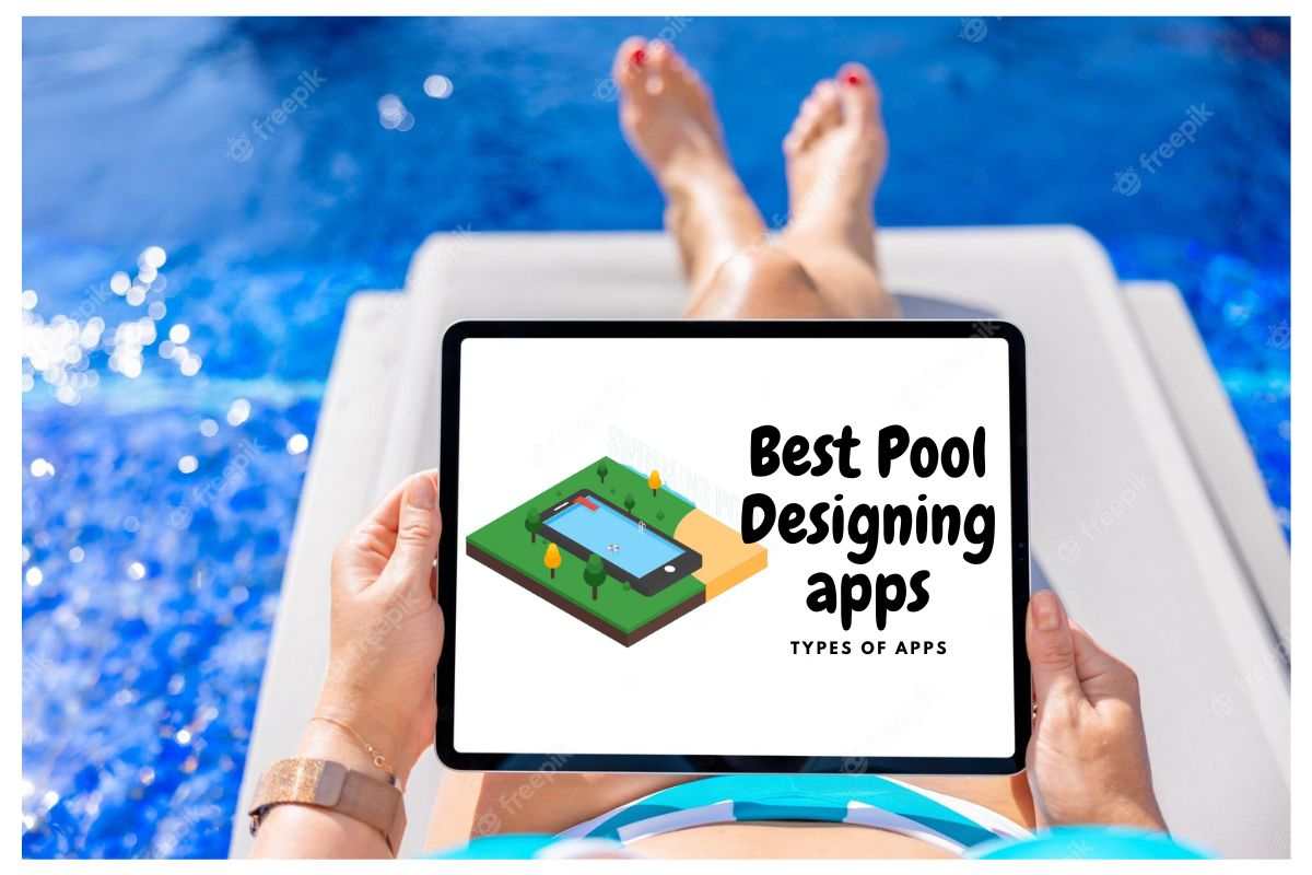Top 11 Pool Design App (Free+Paid)