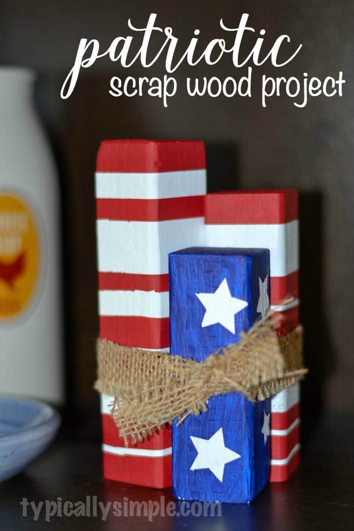 Patriotic Scrap Wood Project Typically Simple