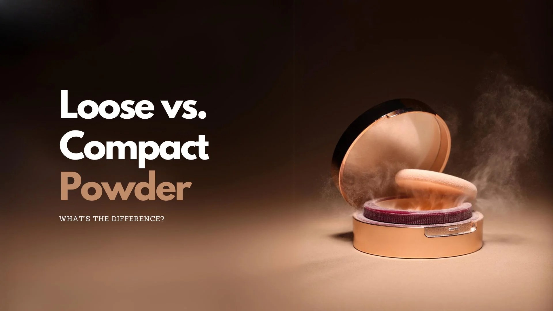 Loose Powder vs. Compact Powder What's the Difference? Typsy Beauty