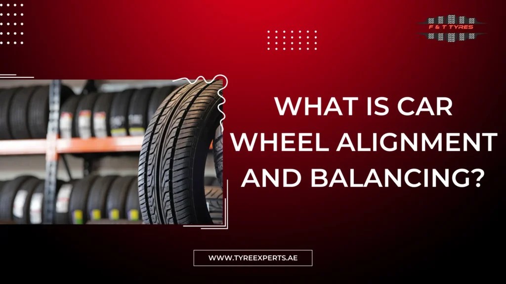 What Is Car Wheel Alignment and Balancing?
