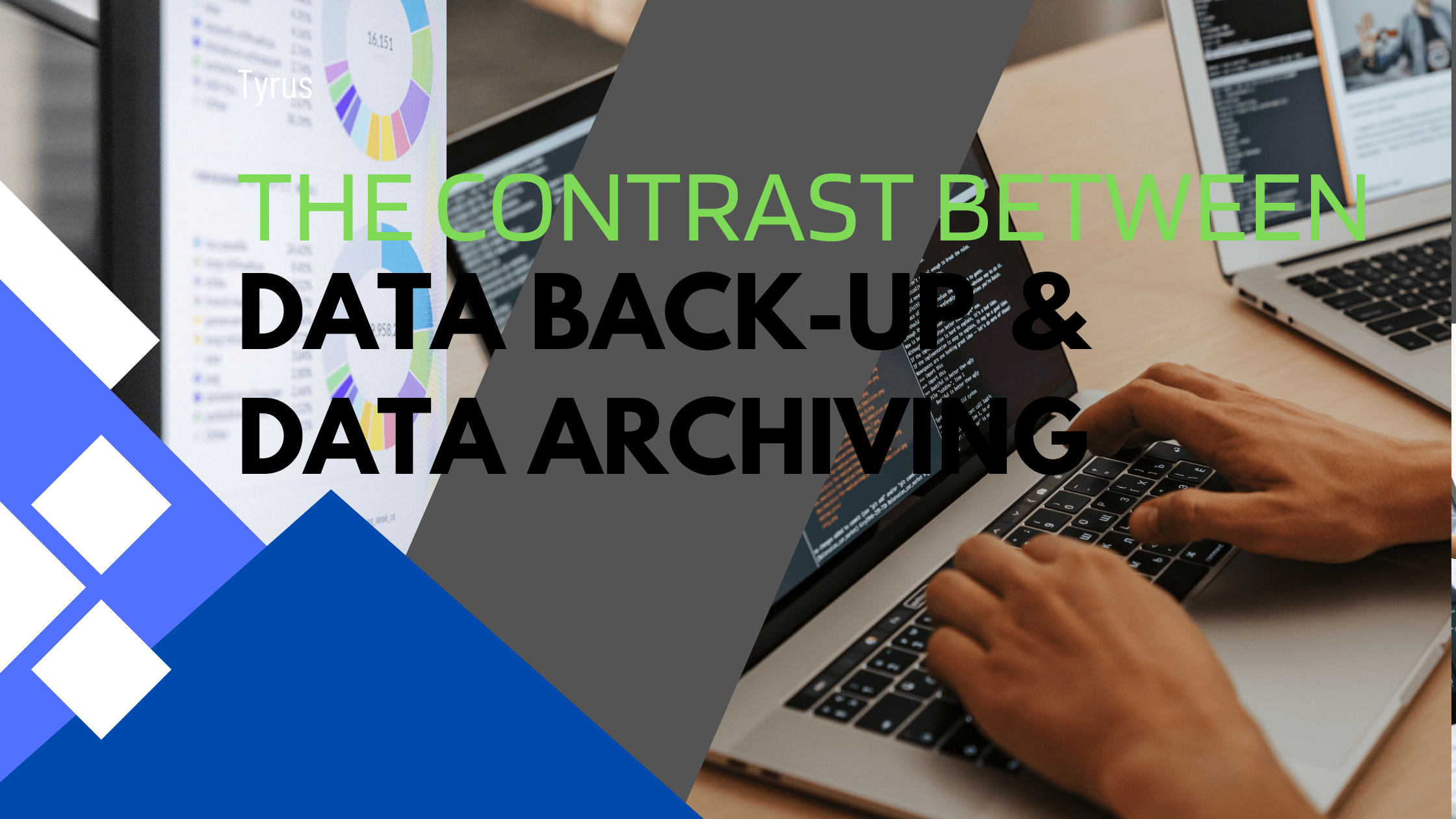 The Contrast Between Data BackUp and Data Archiving You Should Know