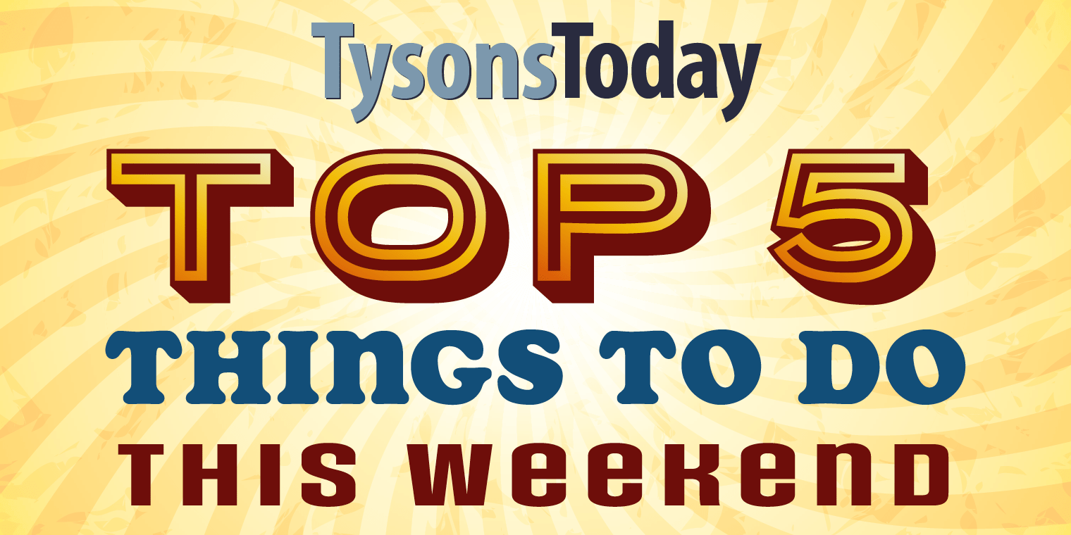 Top 5 Things To Do This Weekend October 25 October 27 TysonsToday
