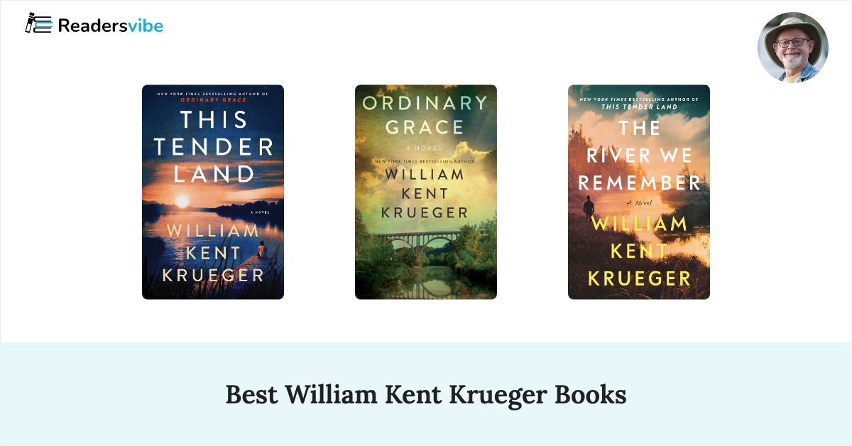 10 Best William Kent Krueger Books To Read (Updated 2024 List)