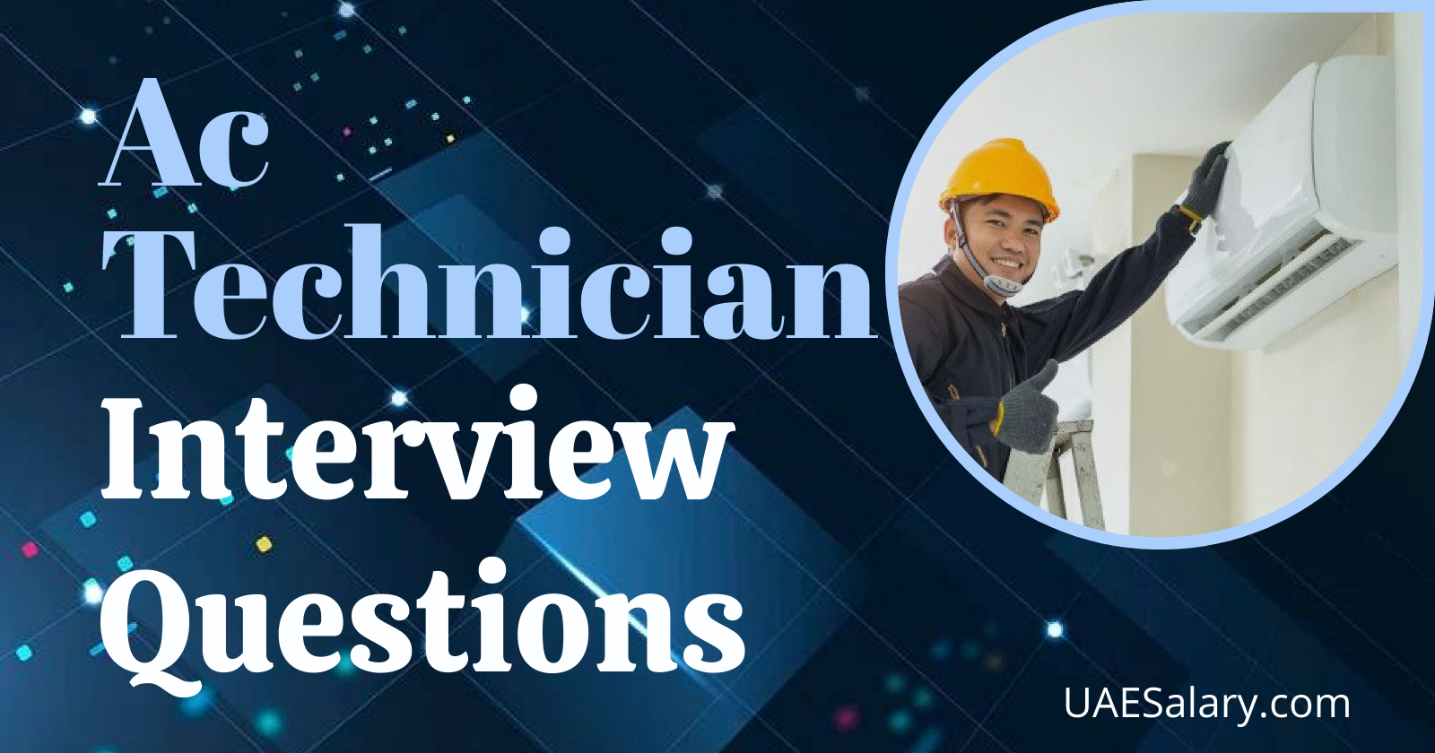 AC Technician Interview Questions with Sample Answers