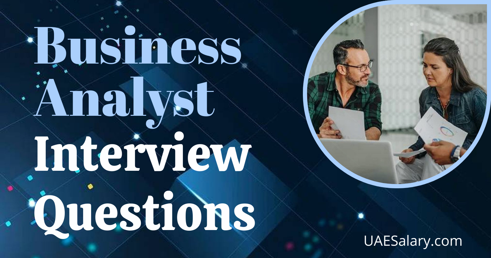 Business Analyst Interview Questions with Sample Answers