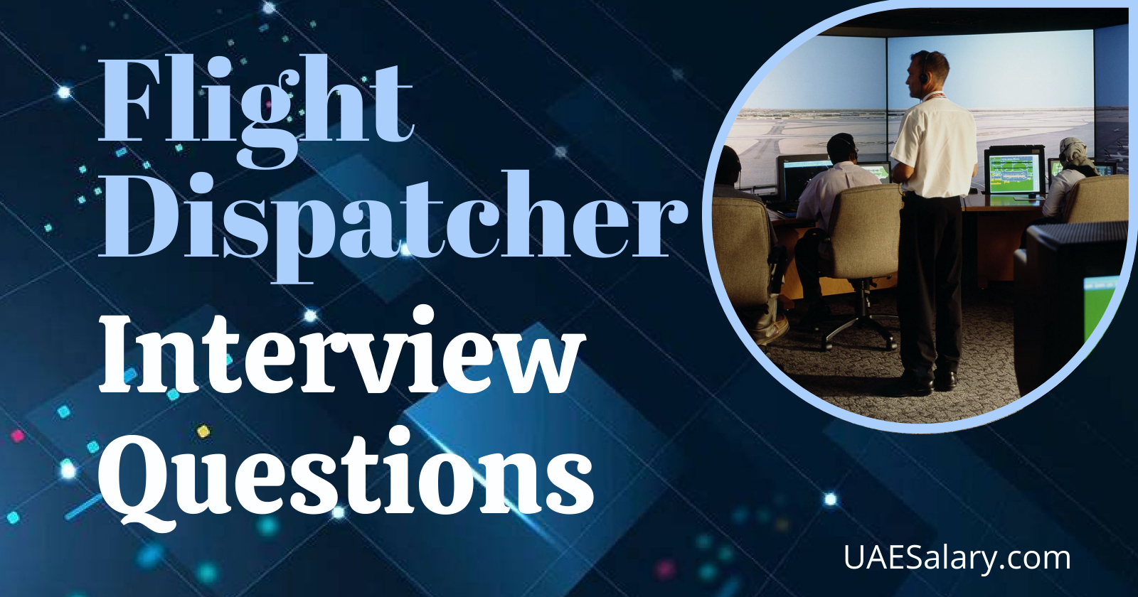 Flight Dispatcher Interview Questions with Sample Answers
