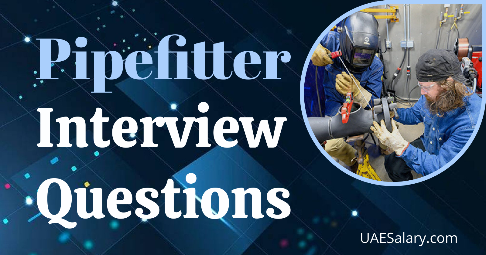 Pipefitter Interview Questions with Sample Answers