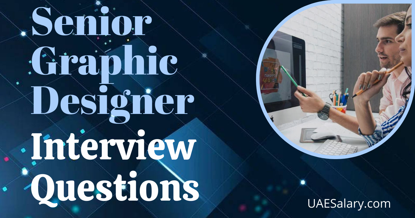 Senior Graphic Designer Interview Questions with Sample Answers