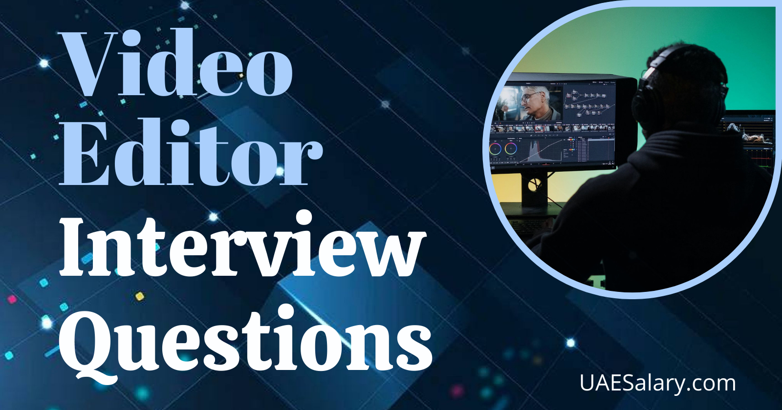 Video Editor Interview Questions with Sample Answers