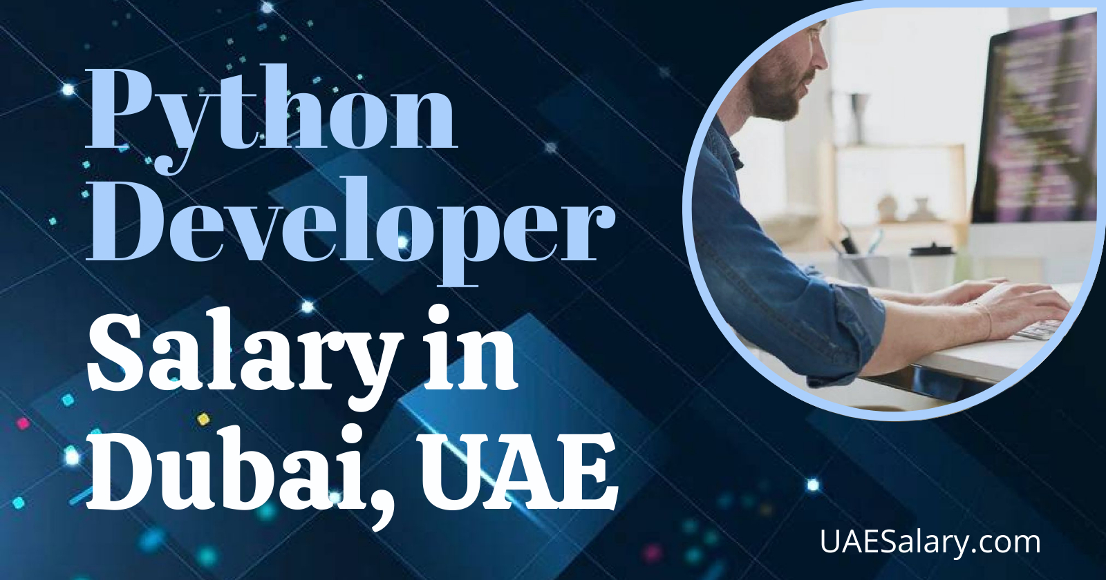Python Developer Salary in Dubai/UAE 2024