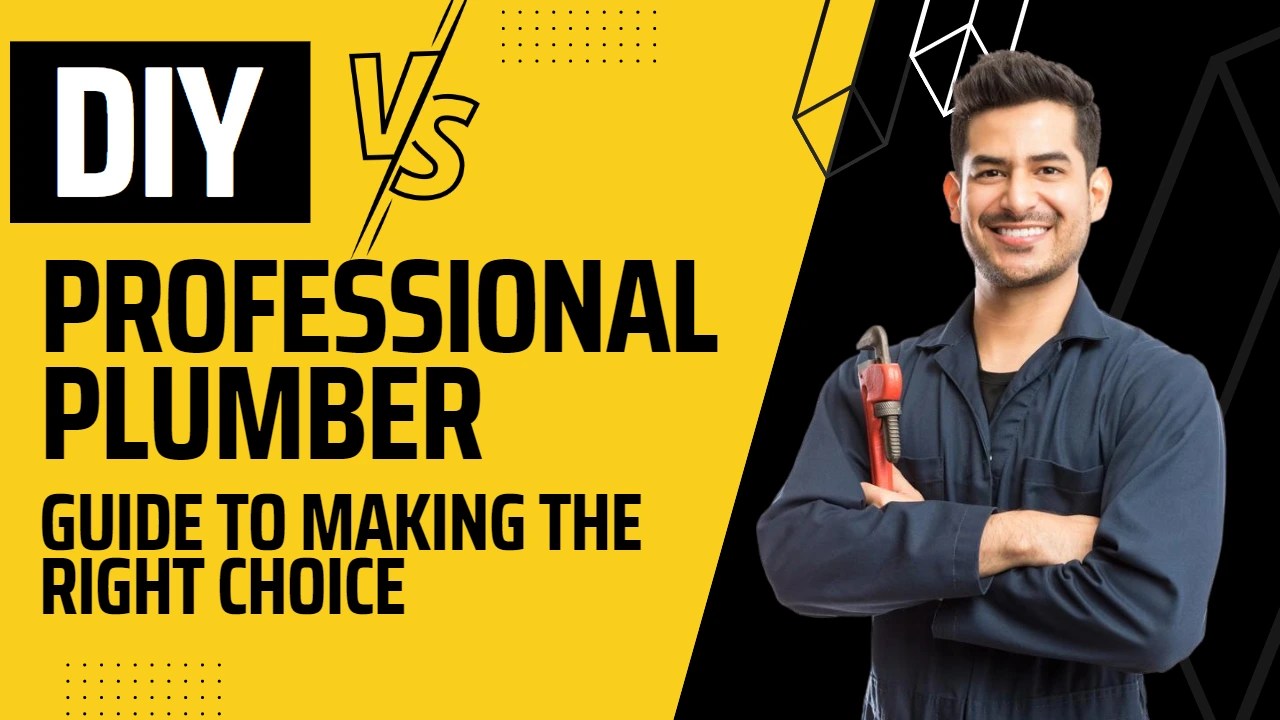 DIY vs Professional Plumbers Guide to Making the Right Choice