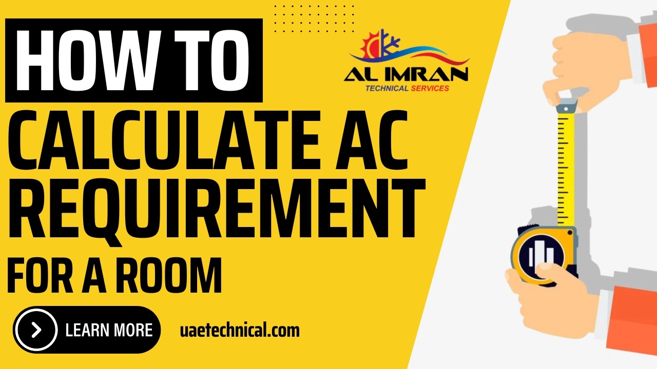 How to calculate AC requirement for a room AL Imran Technical Services AC Repair and