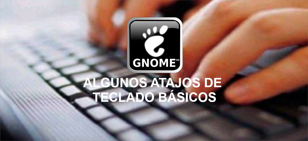 Keyboard shortcuts for Gnome, some basic to work faster