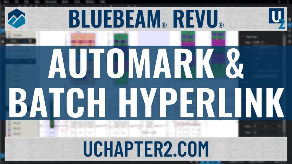 Bluebeam Revu AutoMark & Batch Hyperlink UChapter2