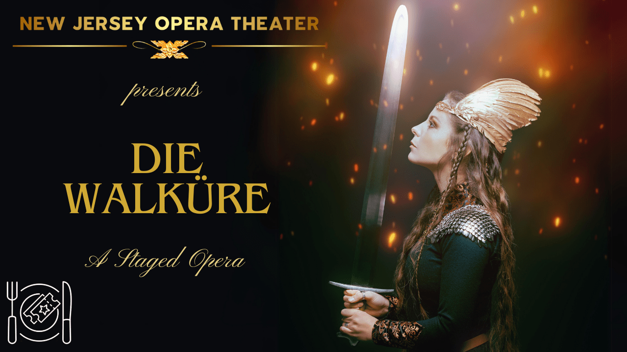 DIE WALKÜRE A STAGED OPERA NJ OPERA THEATER 7/27 RAHWAY