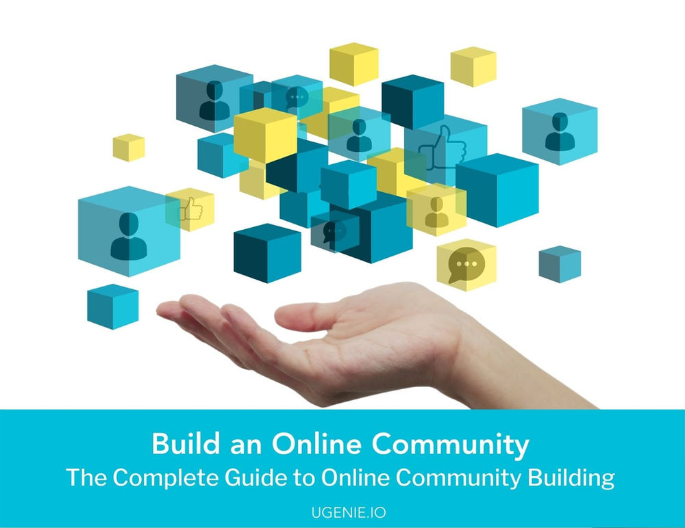 Build an Online Community The Complete Guide to Online Community Building