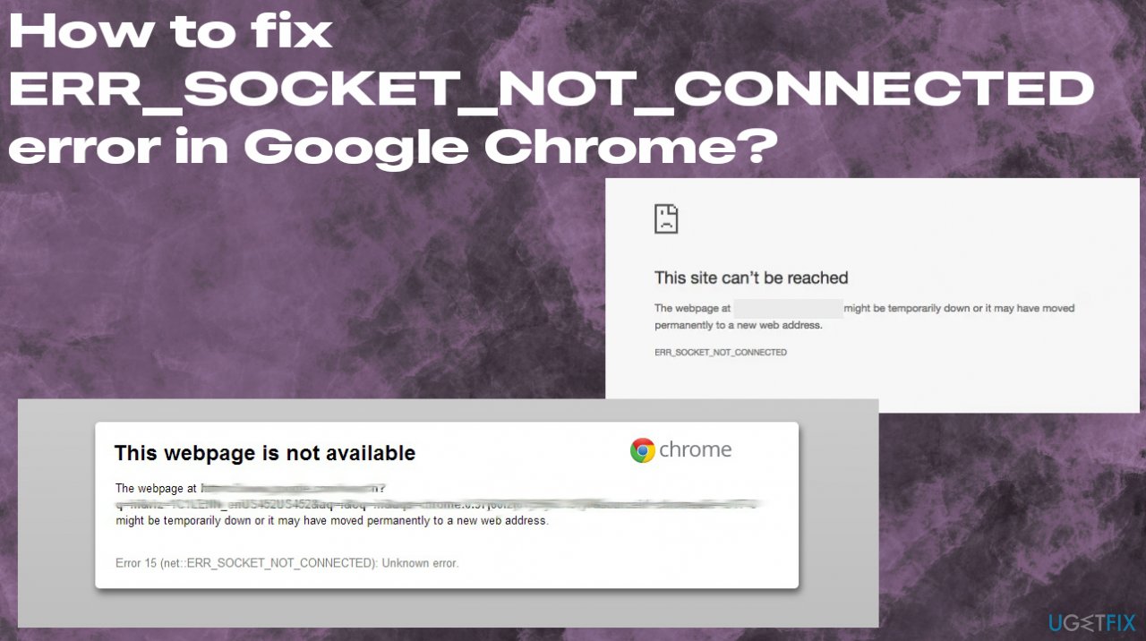 How to fix ERR_SOCKET_NOT_CONNECTED error in Google Chrome?