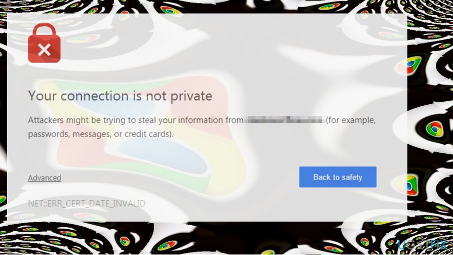 How to Fix NETERR_CERT_DATE_INVALID Error on Chrome?
