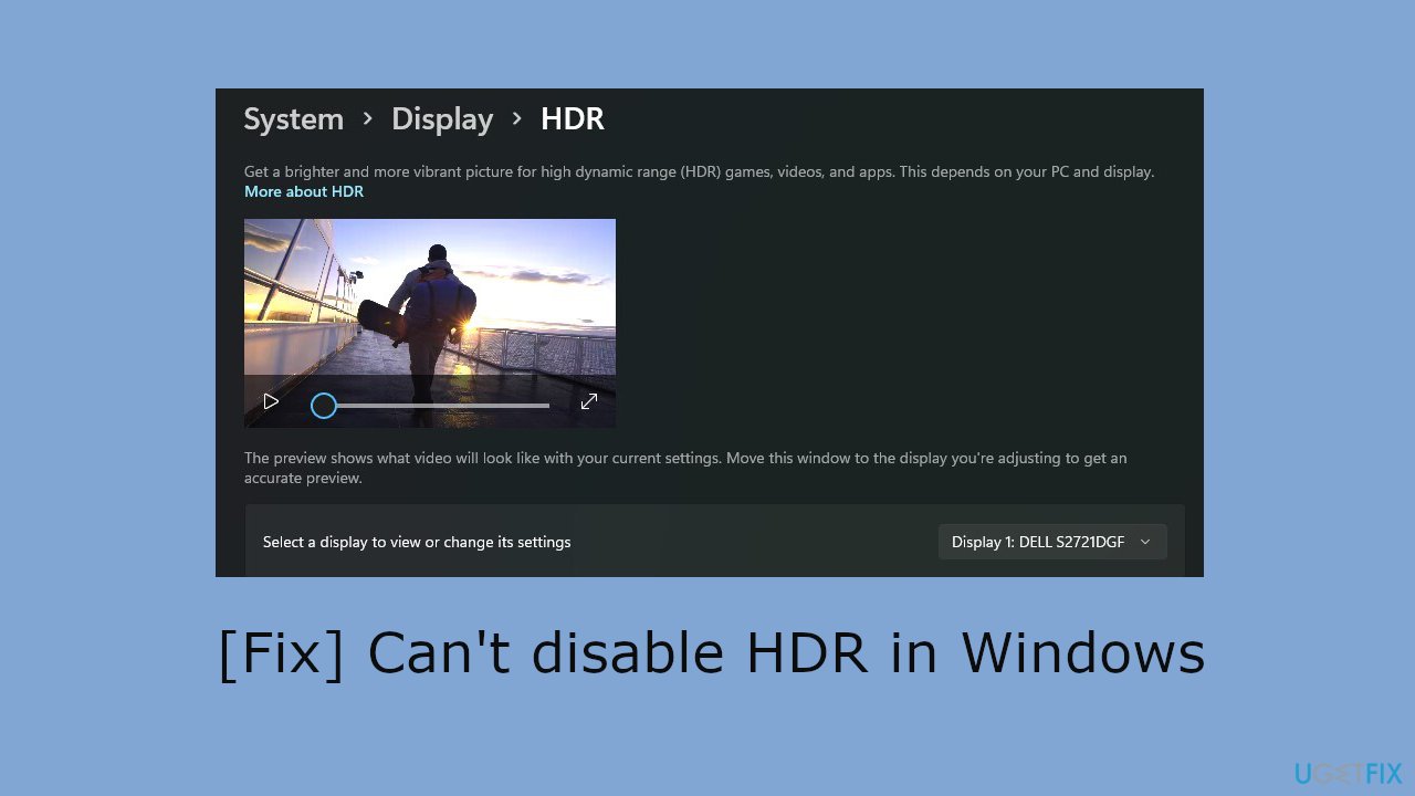 [Fix] Can't disable HDR in Windows