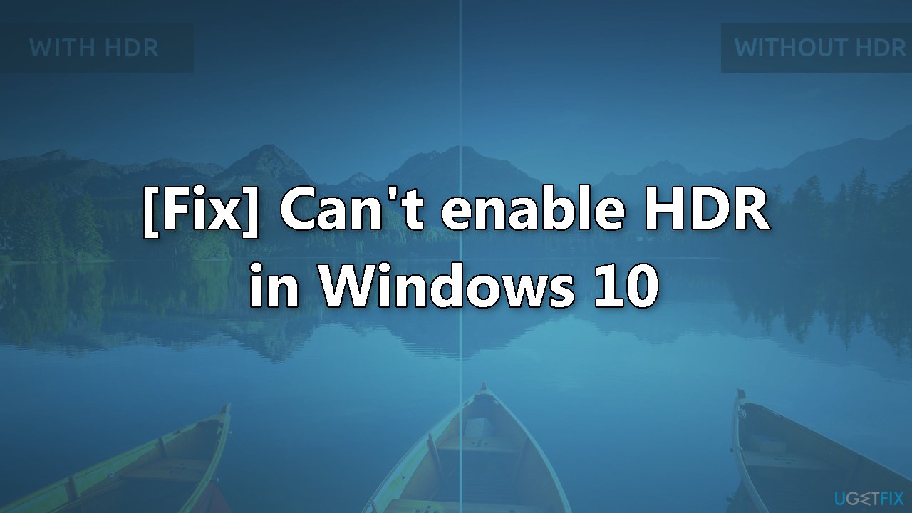 [Fix] Can't enable HDR in Windows 10