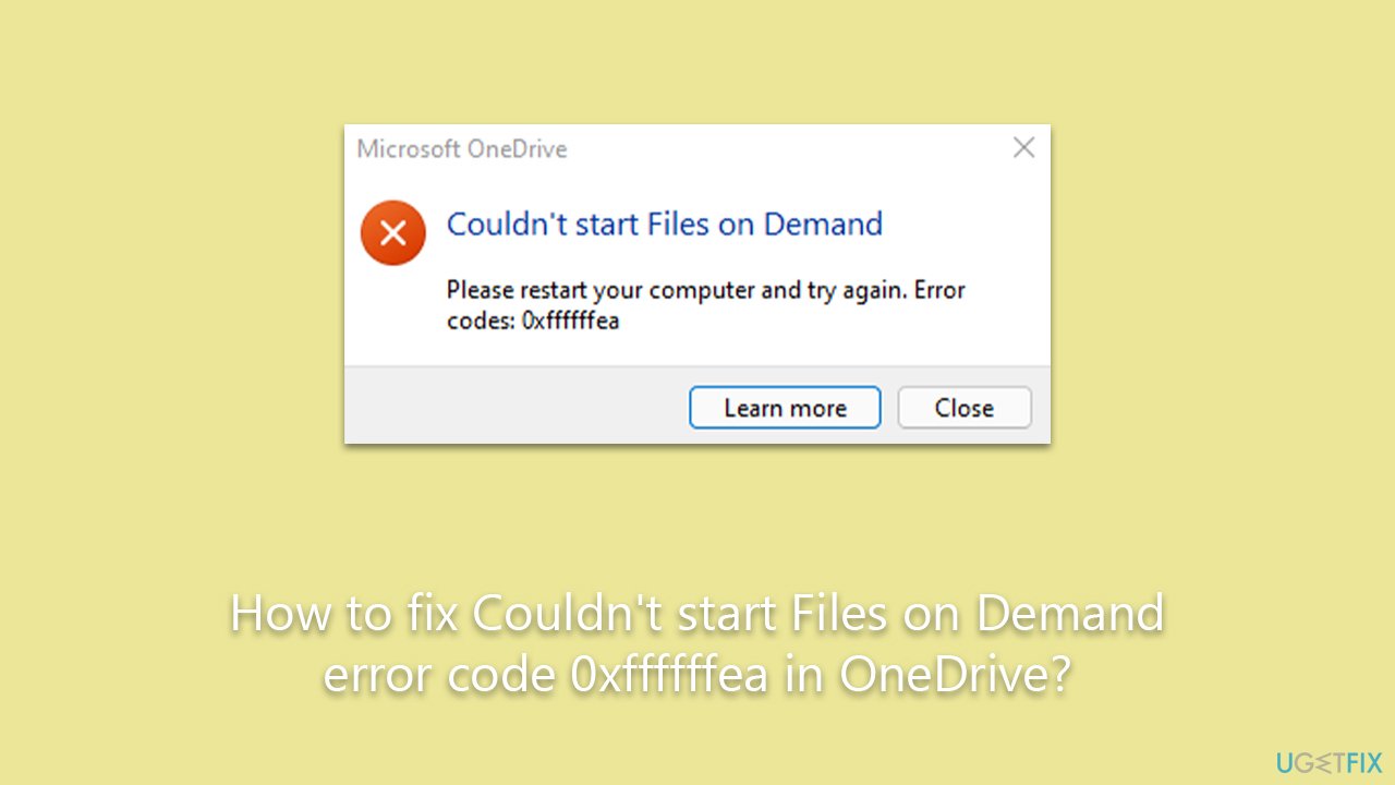 How to fix Couldn't start Files on Demand error code 0xffffffea in