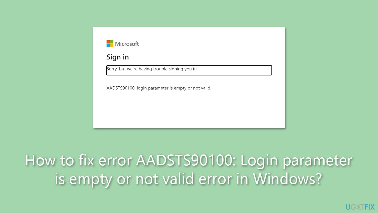 How to fix error AADSTS90100 Login parameter is empty or not valid