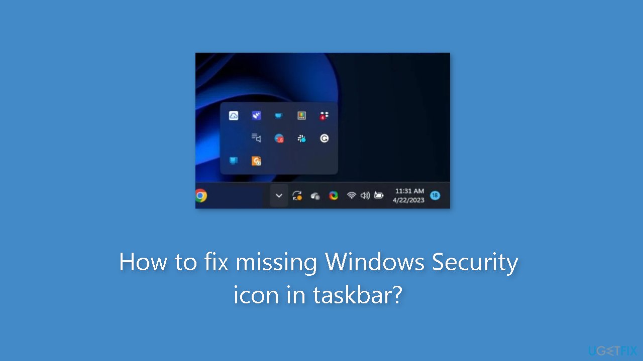 How to fix missing Windows Security icon in taskbar?