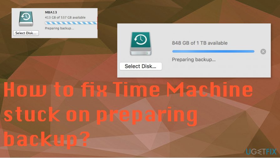 How to fix Time Machine stuck on preparing backup?