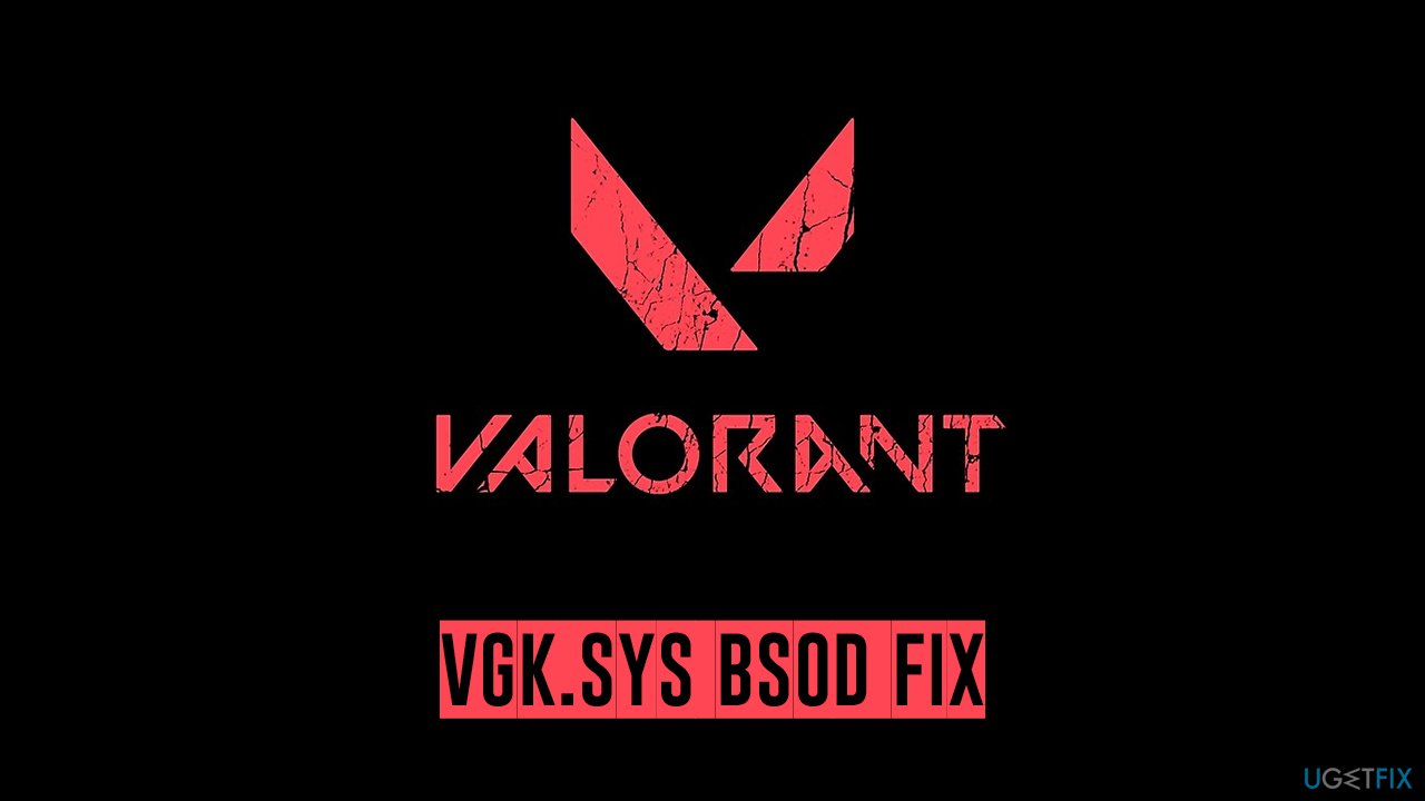 How to fix vgk.sys Blue Screen error in Windows?