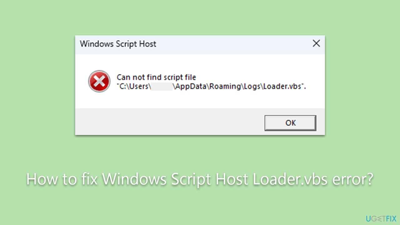 How to fix Windows Script Host Loader.vbs error?