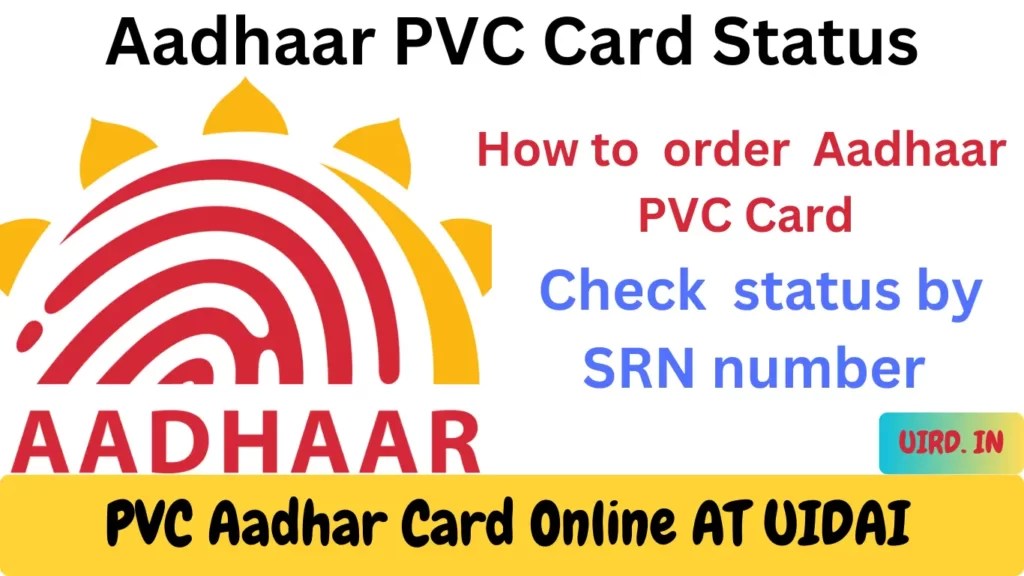 Aadhaar PVC Card Status myaadhaar.uidai.gov.in